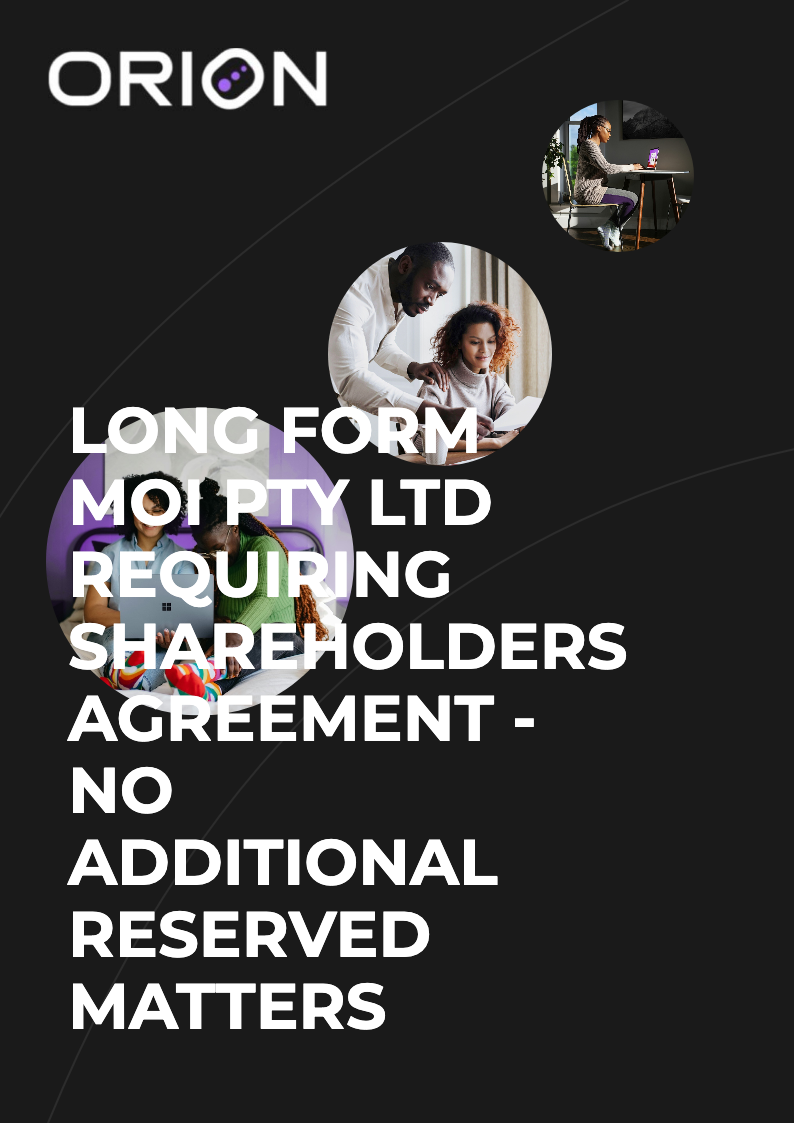 Long Form MOI PTY LTD Requiring Shareholders Agreement - No Additional Reserved Matters